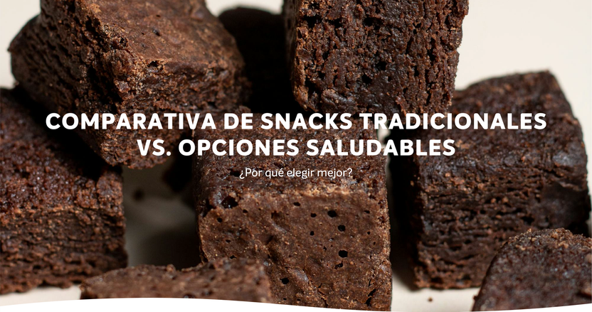Comparativa de Snacks Tradicionales vs. Opciones Saludables: ¿Por Qué ...